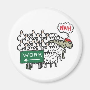 Leaving Work Magnet