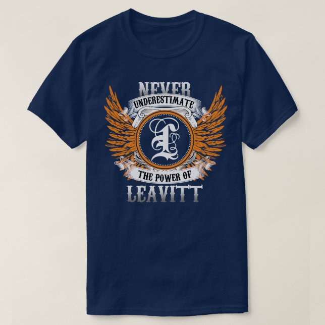 Leavitt Name Shirt Never Underestimate The Power O (Design Front)