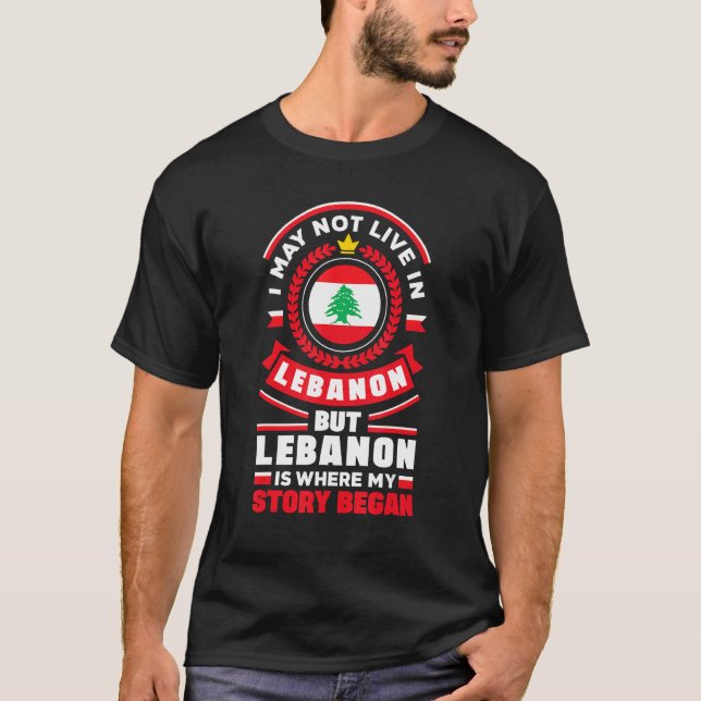 Lebanese Lebanon Lebanese Flag Quote T-Shirt (Front)