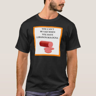 lebanon bologna T-Shirt