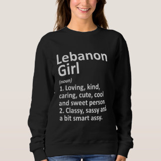 Lebanon Girl Ky Kentucky Funny City Home Roots Sweatshirt