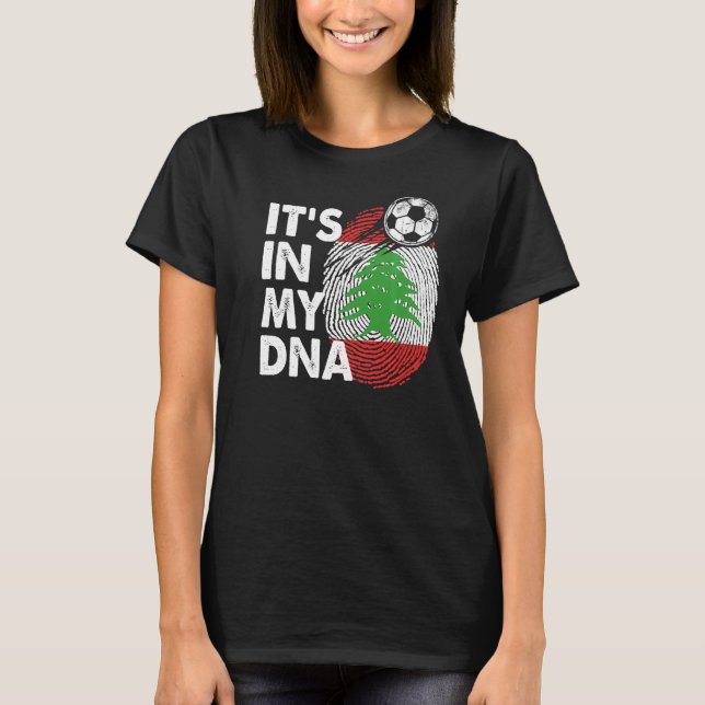 Lebanon In My Dna Lebanese Flag Team Lebanon T-Shirt (Front)