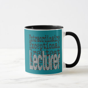 Lecturer Extraordinaire Mug