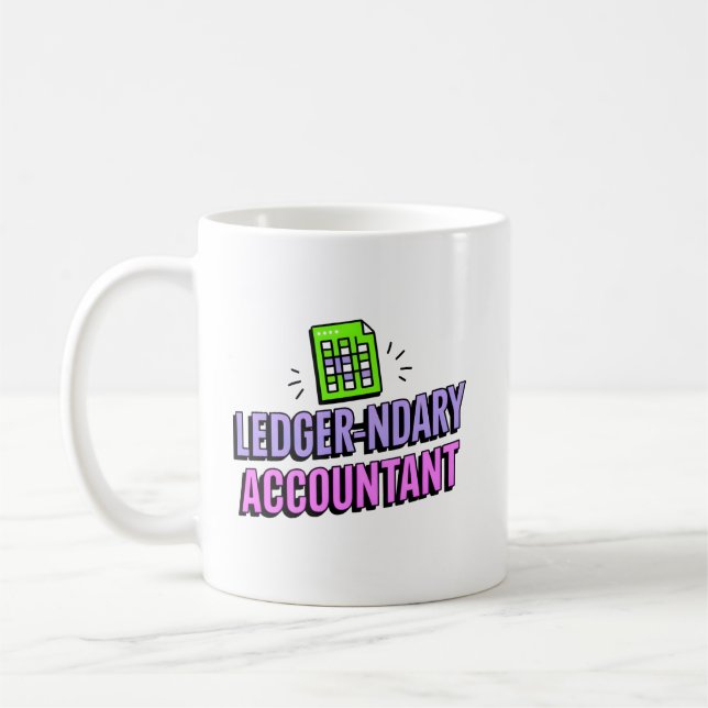 Ledger-ndary Accountant - Funny Accountant Quote Coffee Mug (Left)
