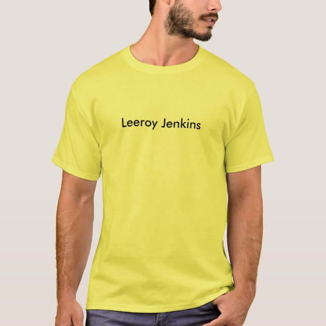 Leeroy Jenkins T-Shirt (Front)