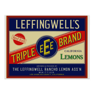 LEFFINGWELL'S CALIFORNIA LEMONS FROM WHITTIER CA POSTER