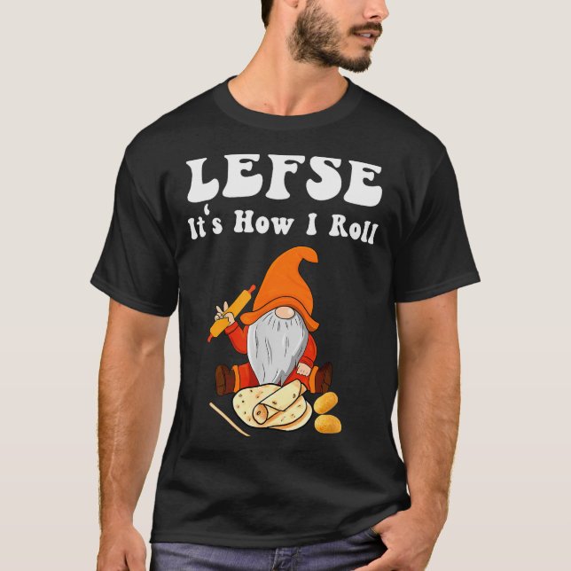Lefse It's How I Roll Christmas  T-Shirt (Front)