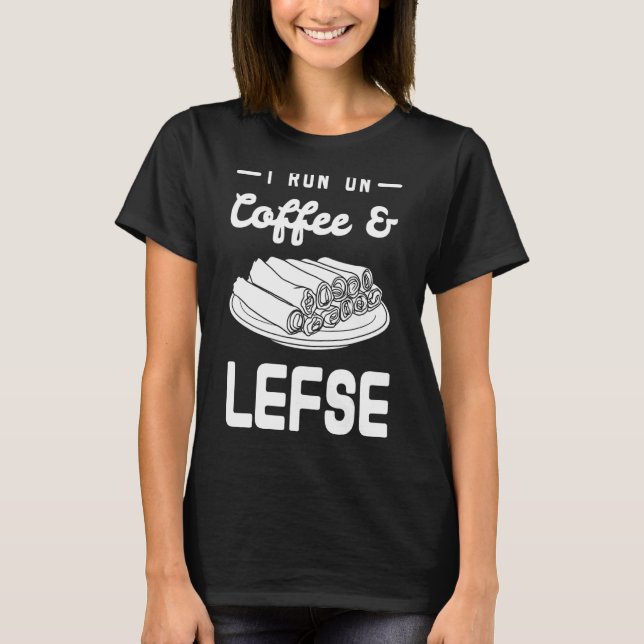 Lefse Norwegian Bread Recipe Maker Flatbread Rolli T-Shirt (Front)