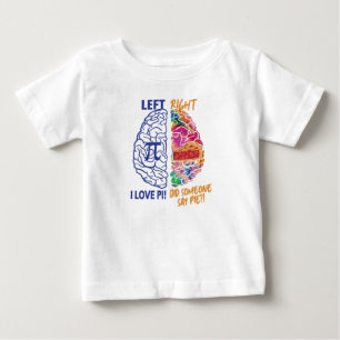 Left Brained Right Brained Funny Pi Baby T-Shirt