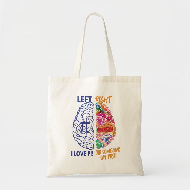 Left Brained Right Brained Funny Pi Tote Bag (Front)