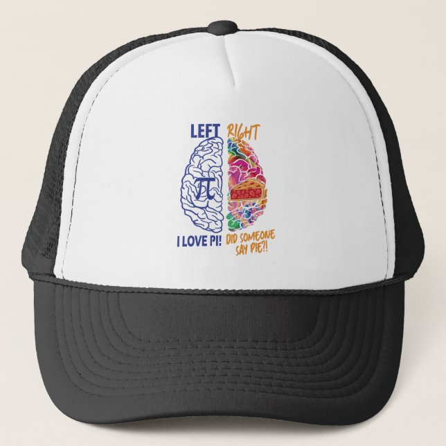 Left Brained Right Brained Funny Pi Trucker Hat (Front)