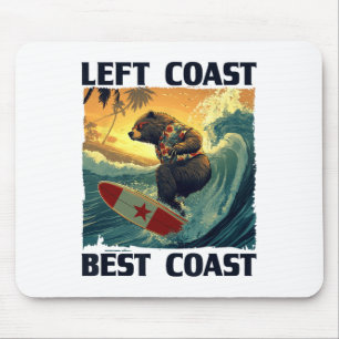 Left Coast, Best Coast Speech With Cool Surfing Be Mouse Pad