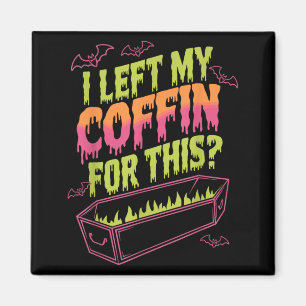 Left Coffin For This Funny Halloween Vampire Magnet