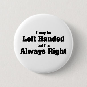 Left Handed 6 Cm Round Badge