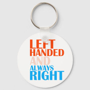 LEFT HANDED AND ALWAYS RIGHT KEY RING