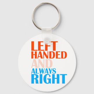 LEFT HANDED AND ALWAYS RIGHT KEY RING