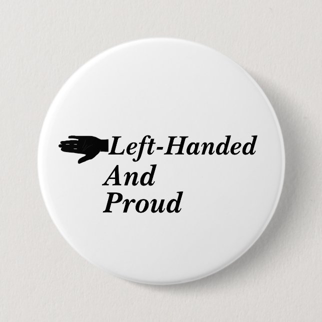 Left-Handed and Proud Button (Front)
