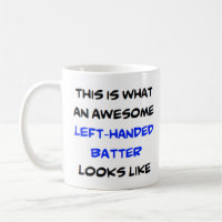 left-handed batter, awesome