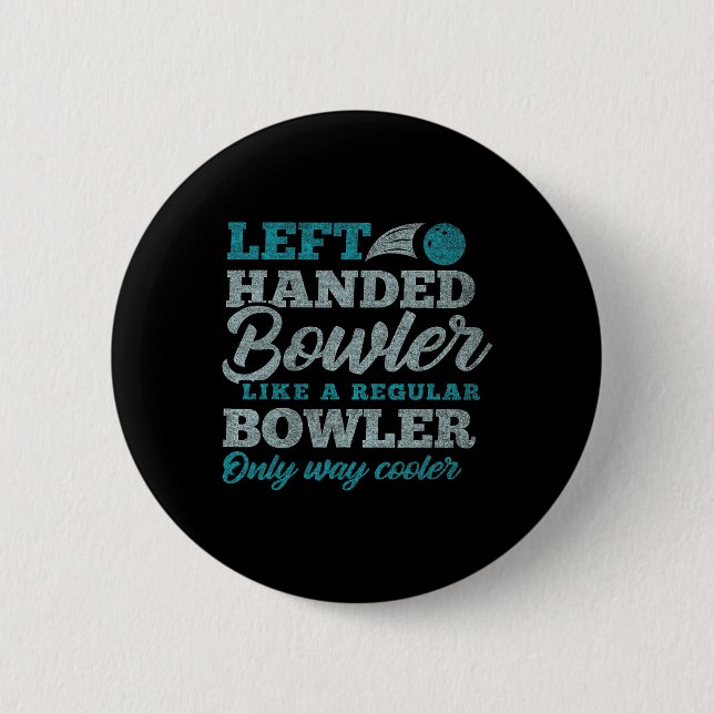Left Handed Bowler  6 Cm Round Badge (Front)