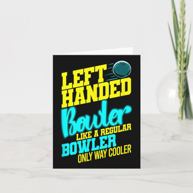 Left Handed Bowler Bowl Byll Humour Bowling Strike Card (Front)