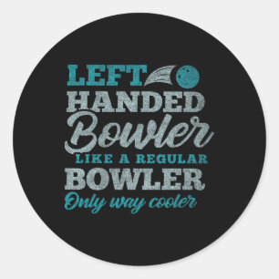Left Handed Bowler Classic Round Sticker