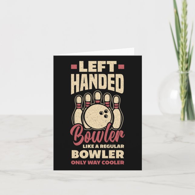 Left Handed Bowler Funny Bowling Left Handed Bowle Card (Front)