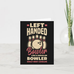 Left Handed Bowler Funny Bowling Left Handed Bowle Card