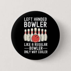Left Handed Bowler Funny Bowling Player 6 Cm Round Badge