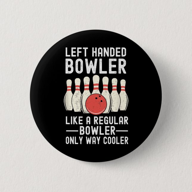 Left Handed Bowler Funny Bowling Player  6 Cm Round Badge (Front)