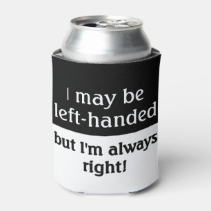 Left-handed people Humour Can Cooler