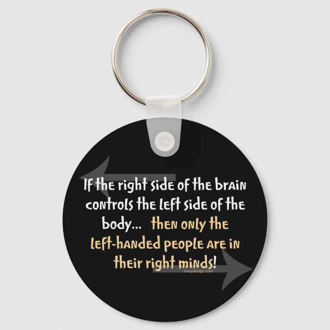 Left-handed people Saying Key Ring (Front)