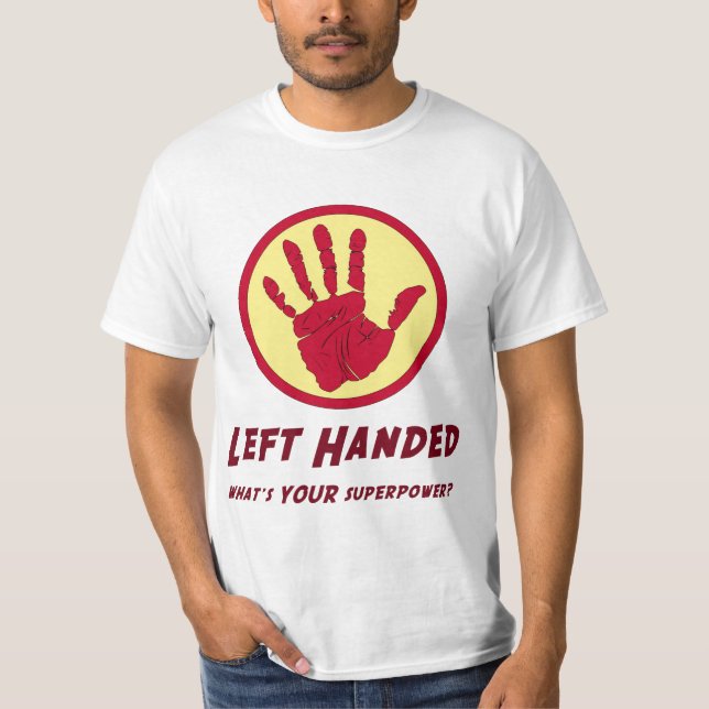 Left Handed Super Power T-Shirt (Front)