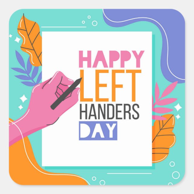 Left Handers Day Square Sticker (Front)