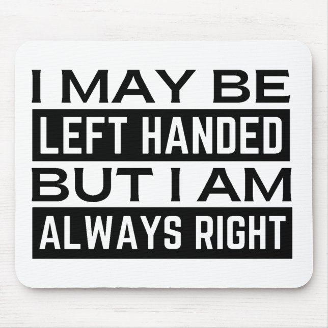 Left Hander's Mouse Pad (Front)