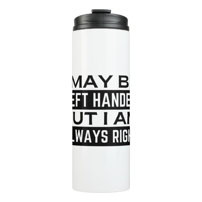 Left Hander's Thermal Tumbler (Front)