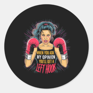 Left Hook Opinion Boxing Wife Fun Martial Arts Classic Round Sticker