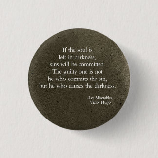 left in darkness 3 cm round badge