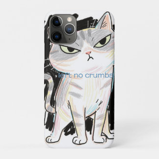 "Left No Crumbs" Cat iPhone 11 Pro Case