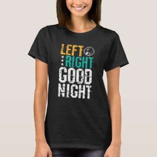 Left Right Good Night Boxing T-Shirt