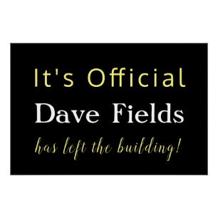 Left the Building Retirement Poster