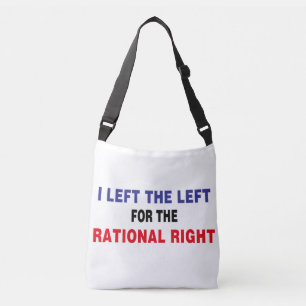 Left The Left For Rational Right Crossbody Bag