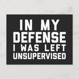 Left Unsupervised Funny Quote Postcard