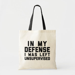 Left Unsupervised Funny Quote Tote Bag
