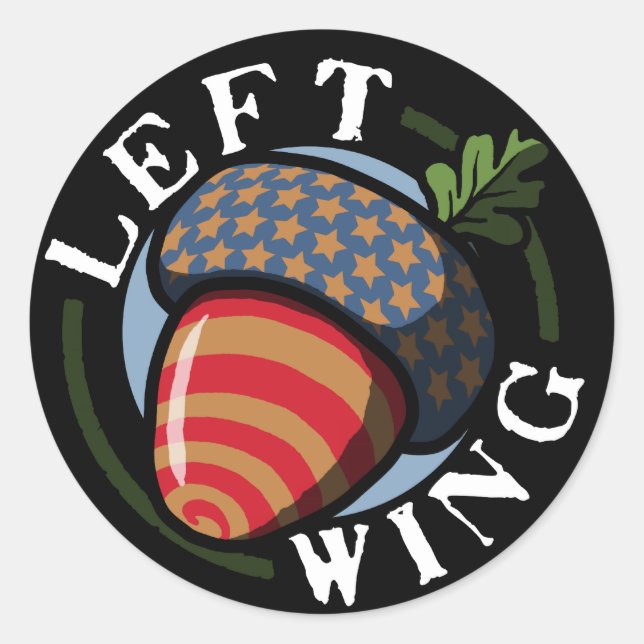 Left Wing Nut Political Classic Round Sticker (Front)