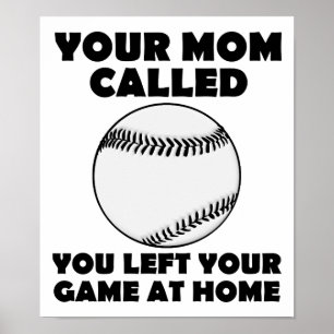 Left Your Game at Home Funny Poster