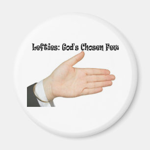 Lefties: God's Chosen Few Magnet