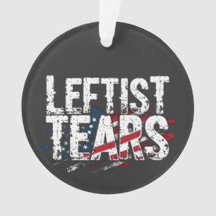 Leftist Tears Liberal Democrats Kamal Harris Ornament