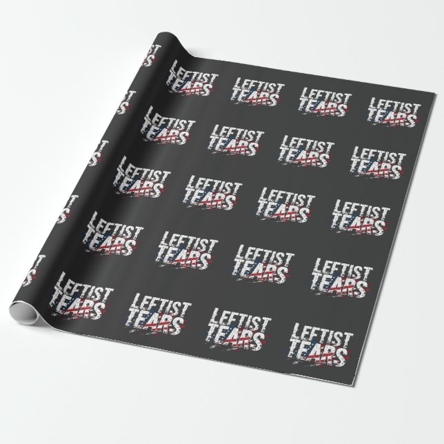 Leftist Tears Liberal Democrats Kamal Harris  Wrapping Paper (Unrolled)
