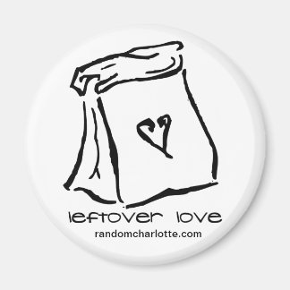 Leftover Love Magnet