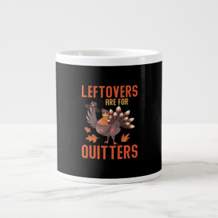 Leftovers Are For Quitters Basic Clean Large Coffee Mug